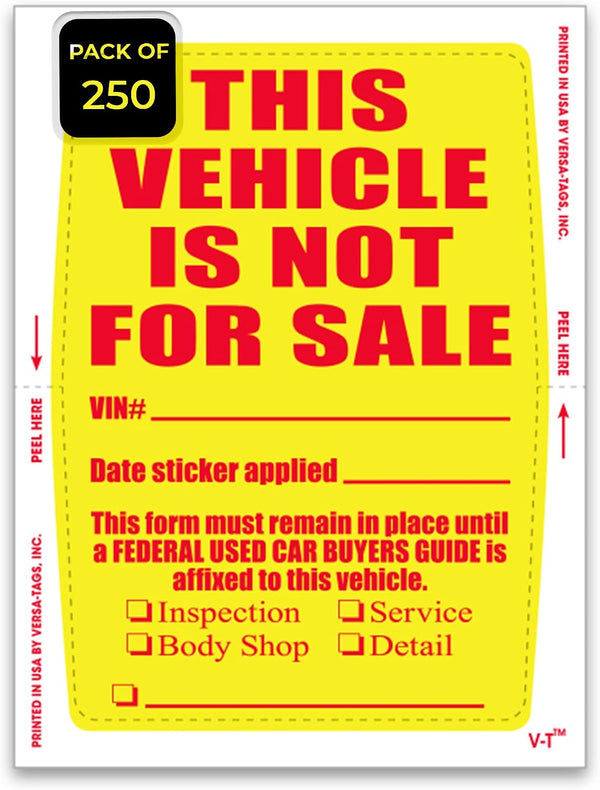 Vehicle Not for Sale Sticker – 4.5" x 6" Face Stick Inside Window Decal, Visible from Outside, Auto Dealership Compliance & Fleet Vehicle Display Sticker